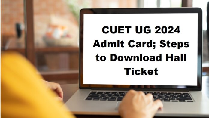 CUET UG Admit Card 2024